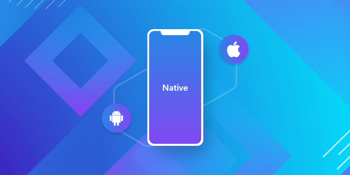 Native App and the Benefits That They Bring to Development
